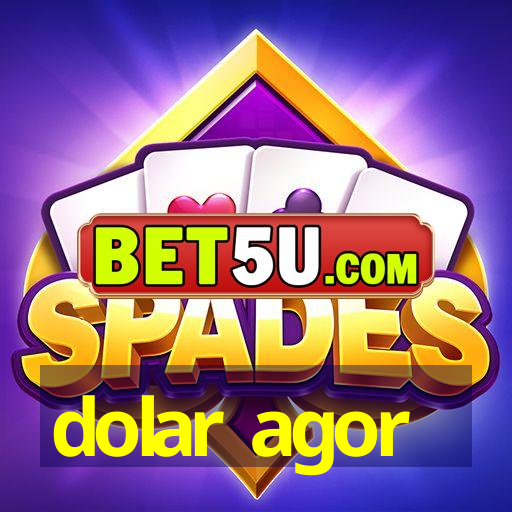 dolar agor